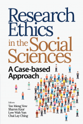 Research Ethics in the Social Sciences : A Case-based Approach